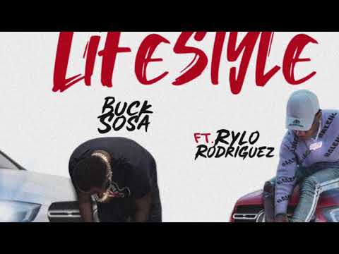 Lifestyle - Buck Sosa Feat. Rylo Rodriguez (Prod. by Gitt Fai)