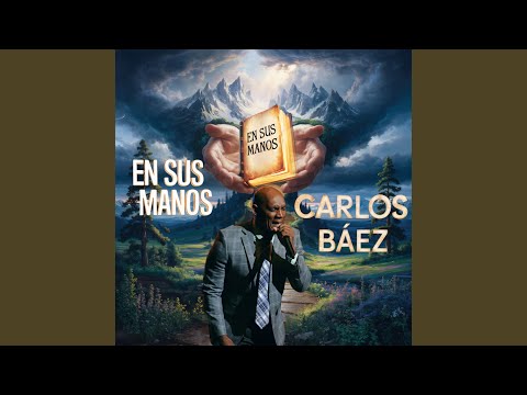 En Sus Manos