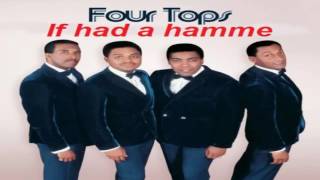 Four Top's - If Had A Hamme