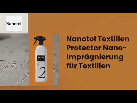 Nanotol Textilien Protector - Nanoimprägnierspray gegen Flecken und Schmutz