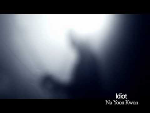 Na Yoon Kwon - Idiot