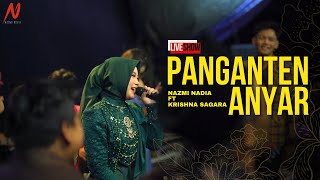 Download lagu PANGANTEN ANYAR - NAZMI NADIA FT KRISHNA SAGARA (LIVE SHOW CIREBON) mp3
