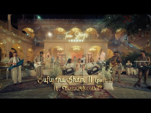 Twin Strings Lounge - Sufiyana Sham 2 Ft. Nizami Bandhu (Part 2)