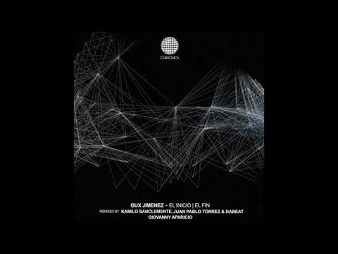 Gux Jimenez   El Fin Giovanny Aparicio Remix  [Clubsonica Records]