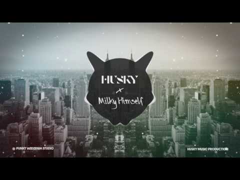 HUSKY X MILKY HIMSELF - UNTIL I WIN