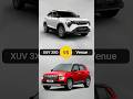Mahindra 3XO VS Hyundai Venue | Comparison