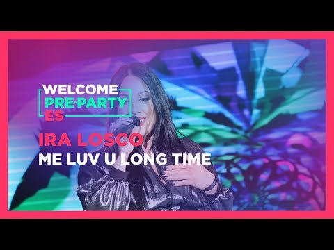 Ira Losco - "Me luv u long time" | Welcome PrePartyES 2019
