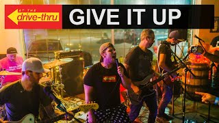 At The Drive-Thru - Give It Up (Home Grown)