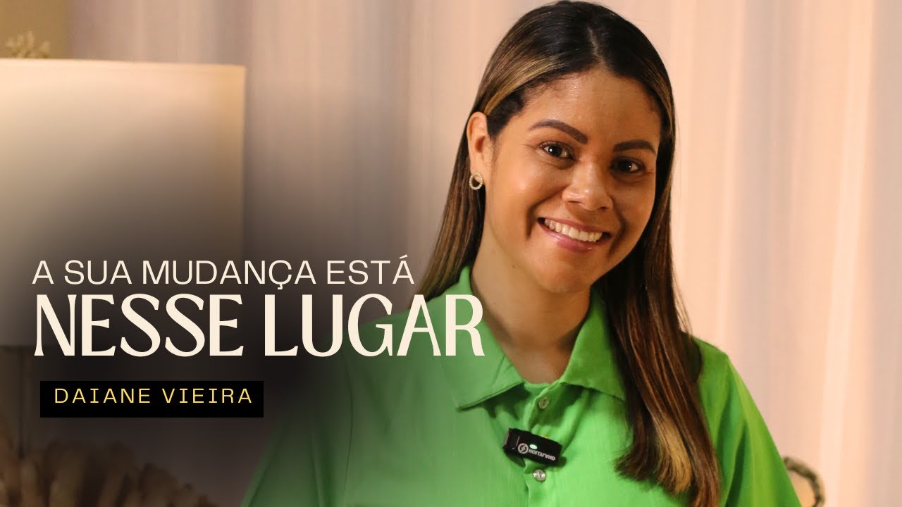 Devocional | Sua vida mudará completamente se você compreender isso | Daiane Vieira