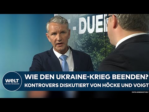 TV-DUELL: Wie den Ukraine-Krieg beenden? Höcke (AfD) und Voigt (CDU) diskutieren bei WELT kontrovers