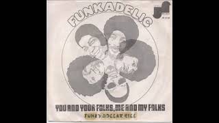 Funkadelic – You And Your Folks Me And My Folks (instrumental loop) Funk