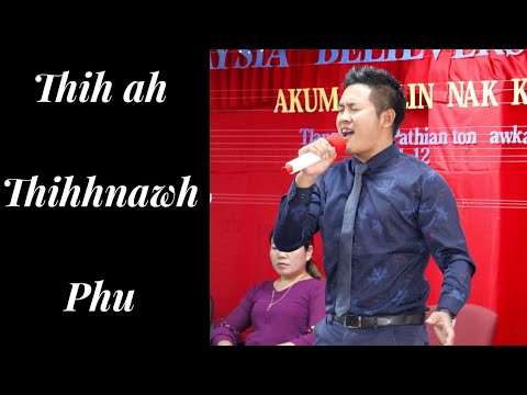 Bawi Thiang Bik II Thih Ah Thihhnawh Phu (Malaysia tlawnnak)