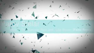 [DnB] Parov Stelar - Dust In The Summer Rain feat. Lilja Bloom (Fedix Remix)
