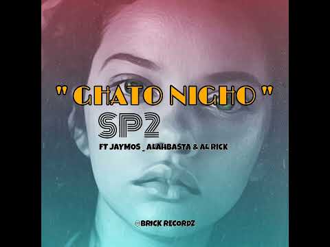 SP2 ( GHATO NIGHO ) FT JAYMOS _ ALAHBASTA & AL RICK _ BRICK RECORDZ