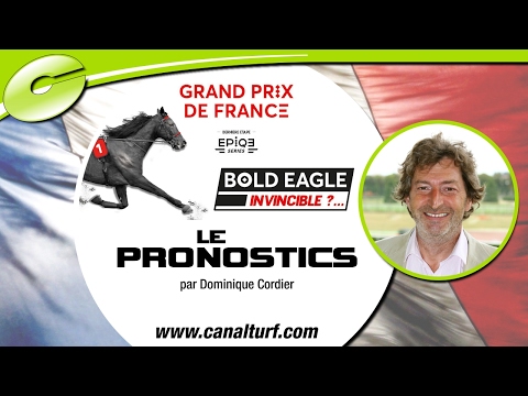 Pronostic spécial Quinté+ PMU Grand Prix de France 2017 par Dominique Cordier - Canalturf