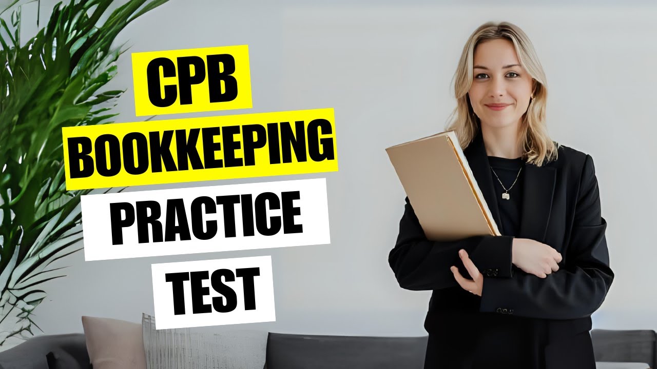 CPB Bookkeeping 2026 June Practice Test — Free Questions