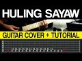 Huling Sayaw - Kamikazee Guitar COVER + TUTORIAL (WITH TAB)