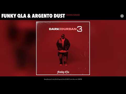 Funky Qla & Argento Dust - Bang Bang (Official Audio)
