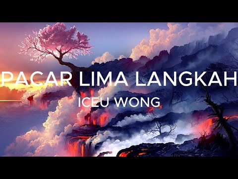 PACAR LIMA LANGKAH - ICEU WONG