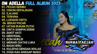 Download lagu PECAH SERIBU - CINCIN KEPALSUAN - ILALANG - OM ADELLA  FULL ALBUM TERBARU 2025 mp3 Download lagu PECAH SERIBU - CINCIN KEPALSUAN - ILALANG - OM ADELLA  FULL ALBUM TERBARU 2025 mp3