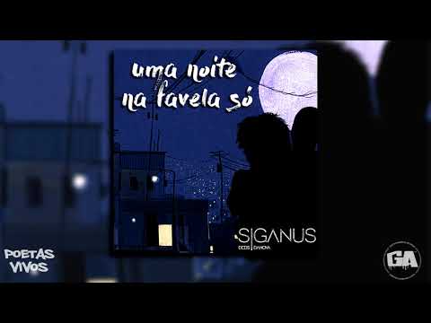Síganus - uma noite na favela só (Prod. Jay-Gueto)