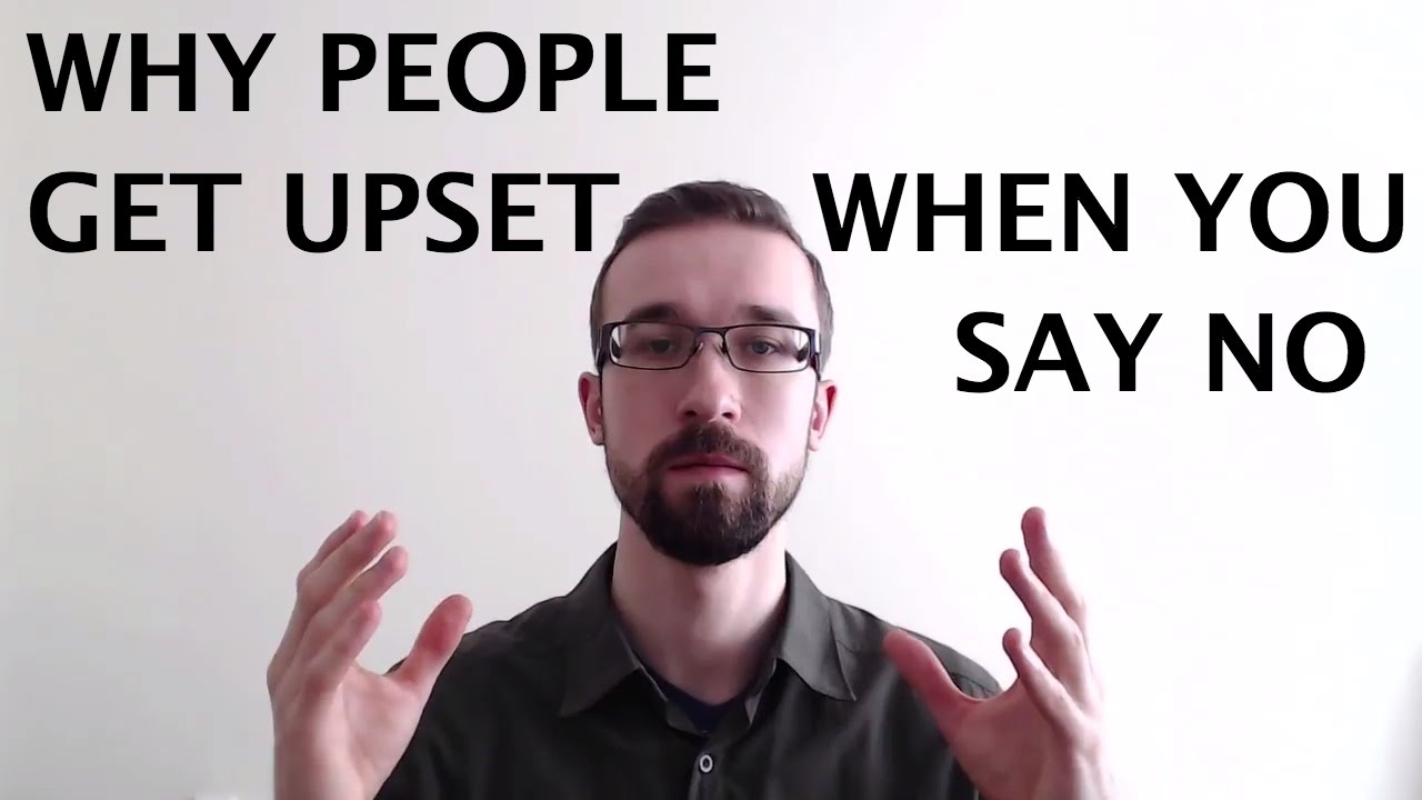Why People Get Upset When You Say No (Narcissism, Boundaries, Self-Esteem)