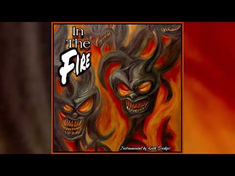 In The Fire Instrumental by Keith Bridges