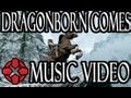 Skyrim: The Dragonborn Comes - Music Video 