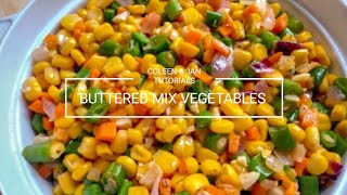 HOW TO COOK BUTTERED MIX VEGETABLES | QUICK AND EASY RECIPE