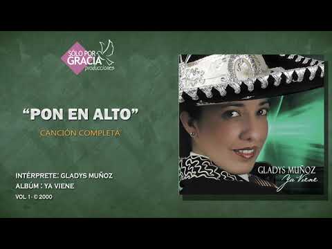 Pon en alto | Gladys Muñoz