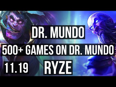 DR. MUNDO vs RYZE (TOP) | 3/1/5, 500+ games | KR Master | v11.19