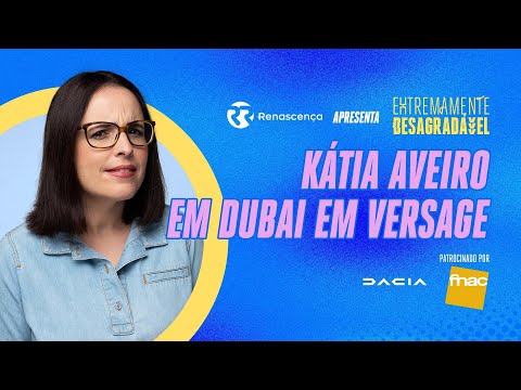 Kátia Aveiro em Dubai em Versage - Extremamente Desagradável
