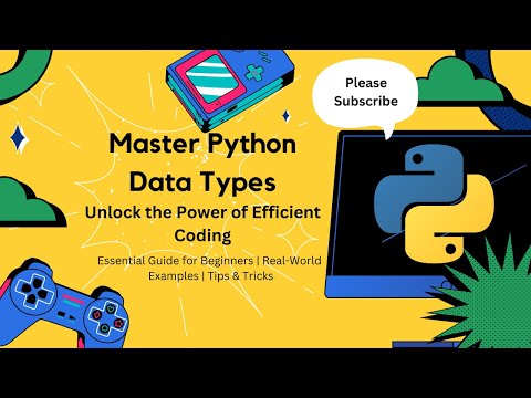 Mastering Python Data Types A Beginners Guide