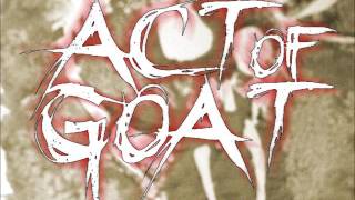 Act of Goat - relax a minute