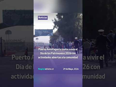 Puerto Antofagasta invita a vivir el Día de los Patrimonios 2026 con actividades para la comunidad