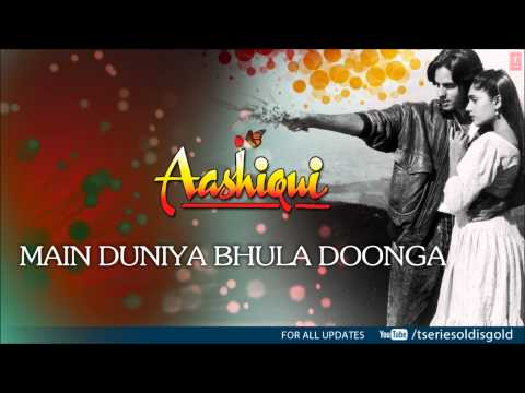 Main Duniya Bhula Doonga Full Song (Audio) | Aashiqui | Anuradha Paudwal, Kumar Sanu | Rahul Roy