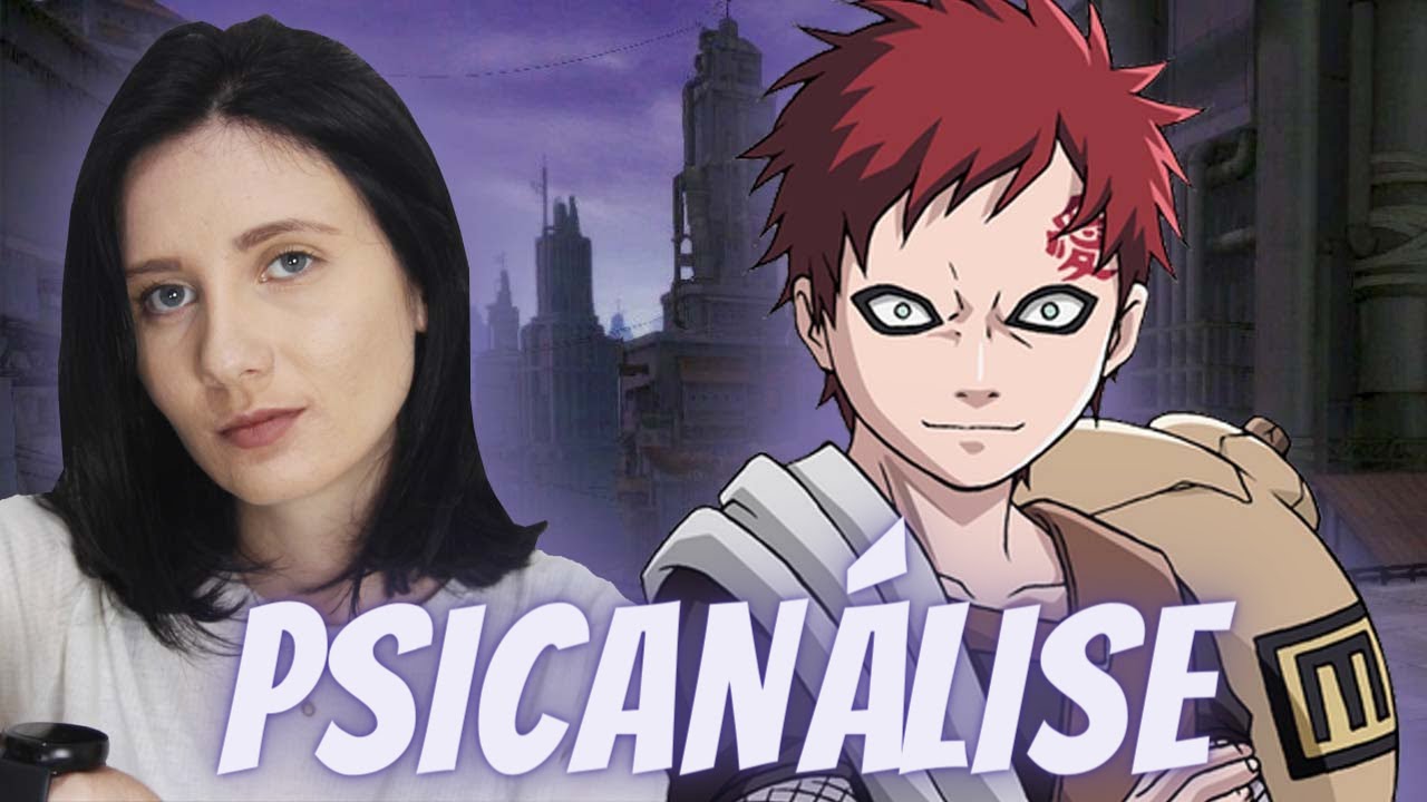 GAARA e o falso self | ANÁLISE PSICOLÓGICA ANIME