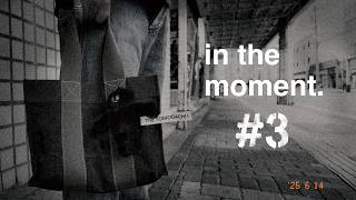in the moment #3