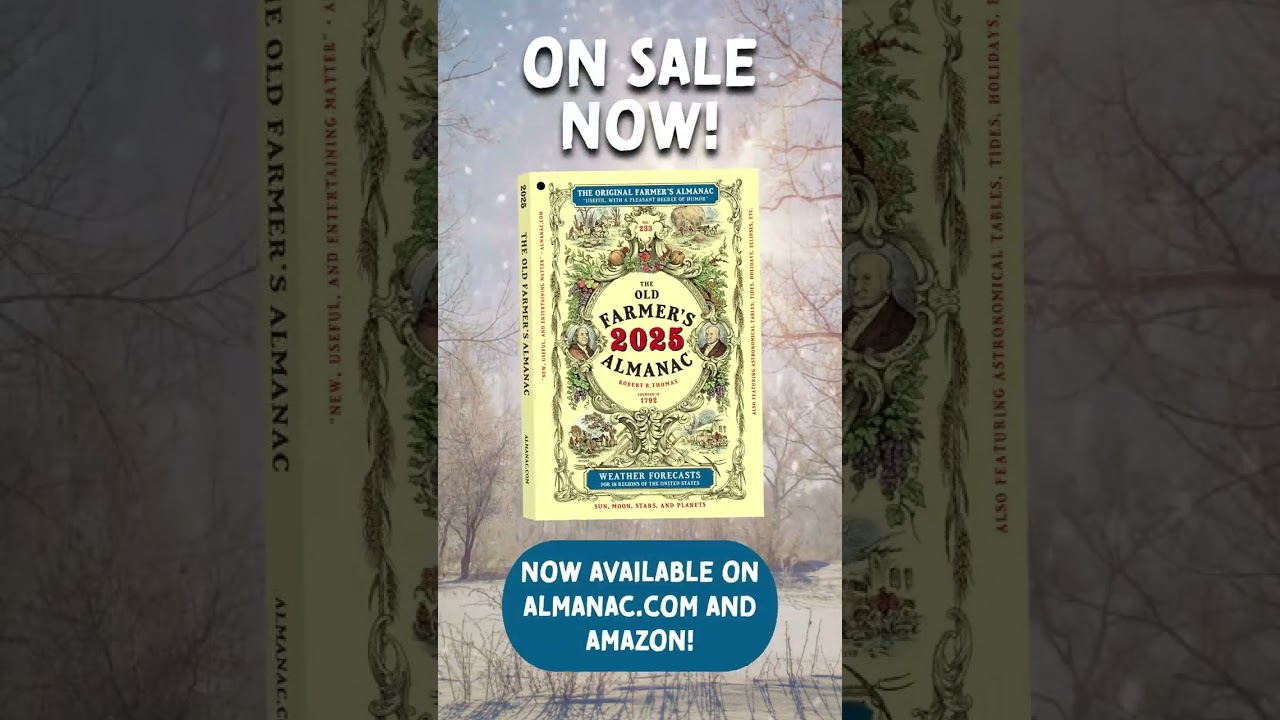 Get the 2025 Old Farmer's Almanac Now!