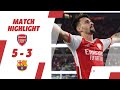 Arsenal FC vs FC Barcelona Full match video highlights - Club Friendly