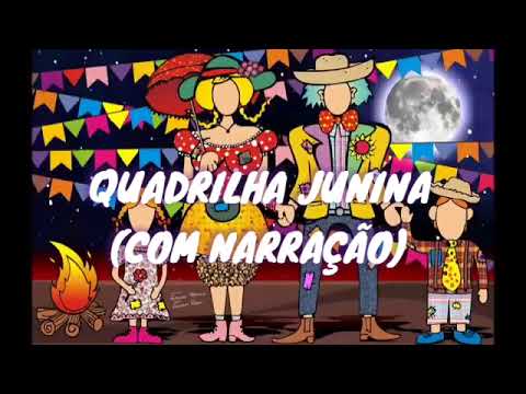 Quadrilha Junina (com narração)