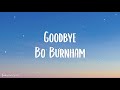 Bo Burnham - Goodbye (Lyrics) / 