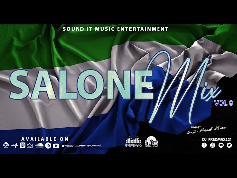2021 SALONE MUSIC || SALONE MIX VOL 8 BY DJ FRED MAX