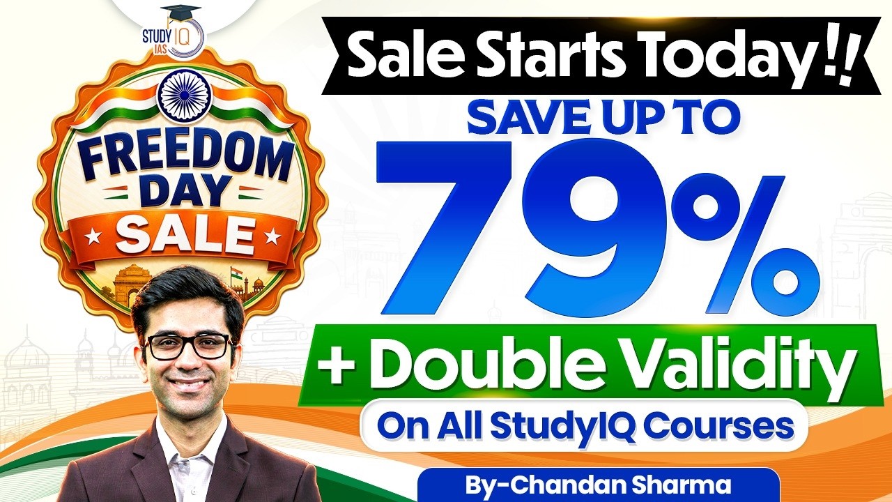 Freedom Day Sale Starts Today! | Get Huge Discounts and Double Validity on All Courses | StudyIQ IAS