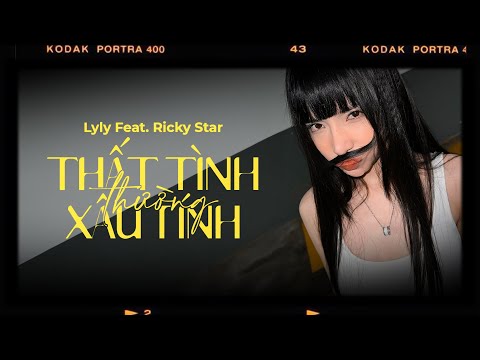Thất Tình Thường Xấu Tính - LyLy x Ricky Star [Lyrics Video]