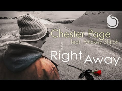 Chester Page Ft. Mickey Shiloh - Right Away (Official Audio)