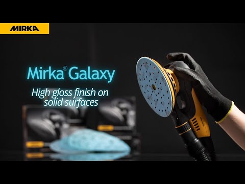 Mirka Galaxy- High gloss finish on Solid surfaces
