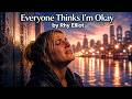 Everyone Thinks I'm Okay  - Rhy Elliot (AI  Heartbreak Song)