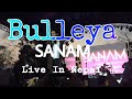 Bulleya SANAM LIVE IN NEPAL