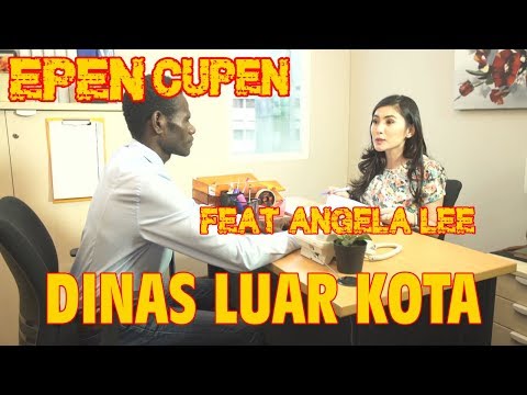 epen-cupen-feat-angela-lee-dinas-luar-kota